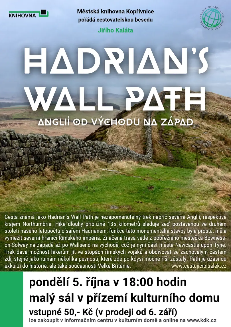 Hadrian's Wall Path - Anglií od východu na západ — Kulturní dům, Kopřivnice