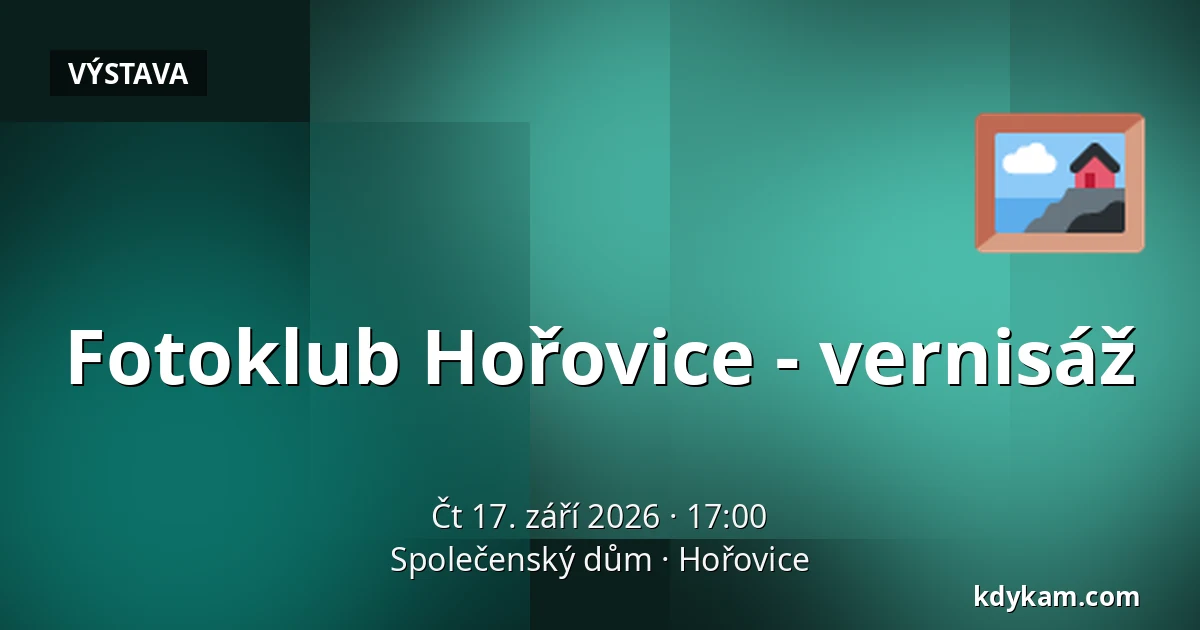 Fotoklub Hořovice - vernisáž — Společenský dům, Hořovice