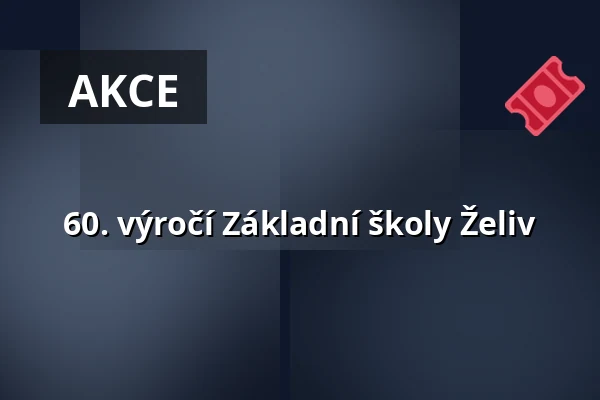 60. výročí Základní školy Želiv — Malá scéna, Mikádo, Humpolec