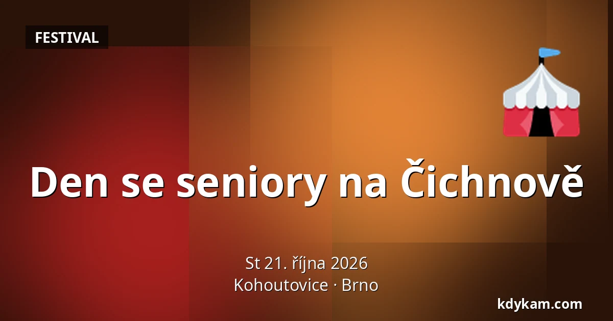 Den se seniory na Čichnově — Kohoutovice, Brno