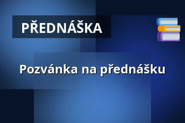 Pozvánka na přednášku — Jezero "Balaton", Nový Hrozenkov