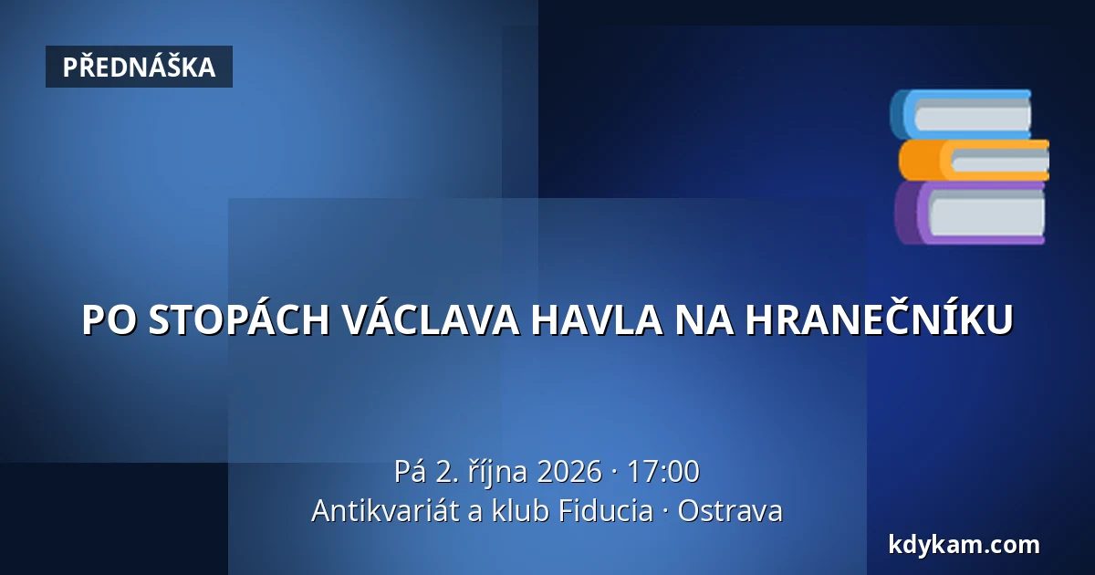 PO STOPÁCH VÁCLAVA HAVLA NA HRANEČNÍKU — Antikvariát a klub Fiducia, Ostrava