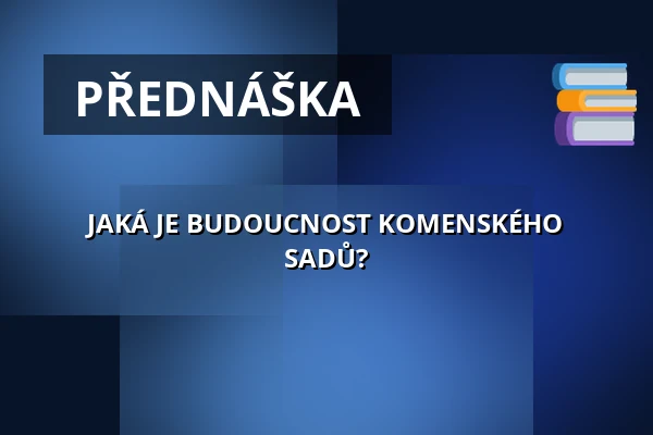 JAKÁ JE BUDOUCNOST KOMENSKÉHO SADŮ? — Antikvariát a klub Fiducia, Ostrava