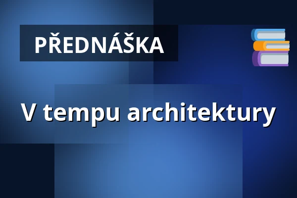 V tempu architektury — Městská obrazárna Litomyšl, Litomyšl