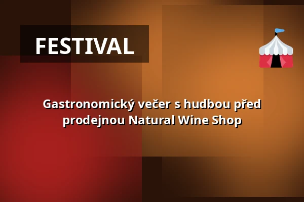 Gastronomický večer s hudbou před prodejnou Natural Wine Shop — Úřad městské části Brno-střed, Brno