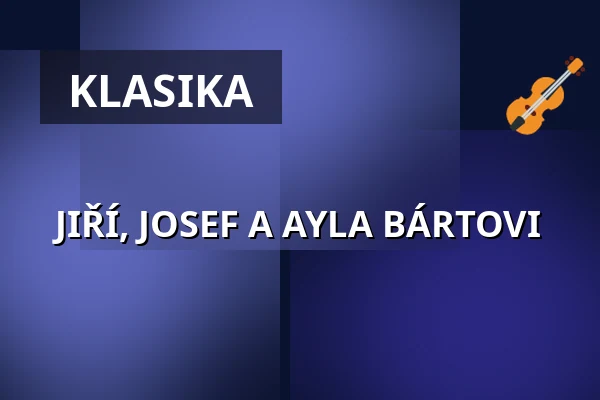JIŘÍ, JOSEF A AYLA BÁRTOVI — Velký sál Záložny, Litovel