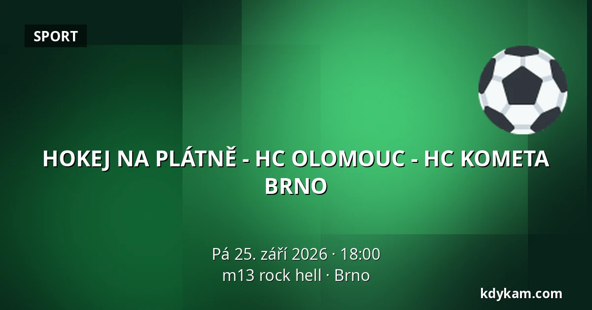 HOKEJ NA PLÁTNĚ - HC OLOMOUC - HC KOMETA BRNO — m13 rock hell, Brno