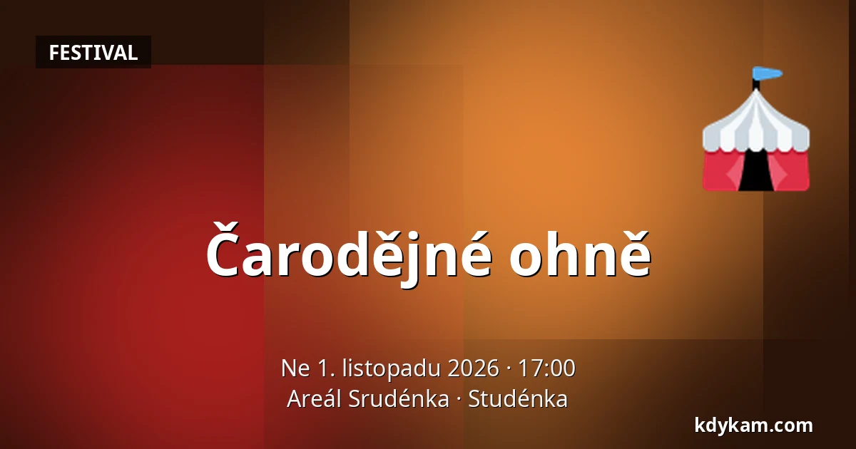 Čarodějné ohně — Areál Srudénka, Studénka
