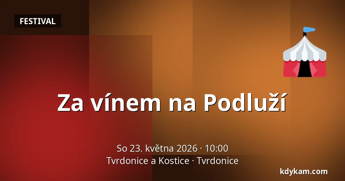 Za vínem na Podluží — Tvrdonice a Kostice, Tvrdonice