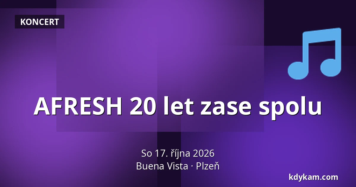 AFRESH 20 let zase spolu — Buena Vista, Plzeň