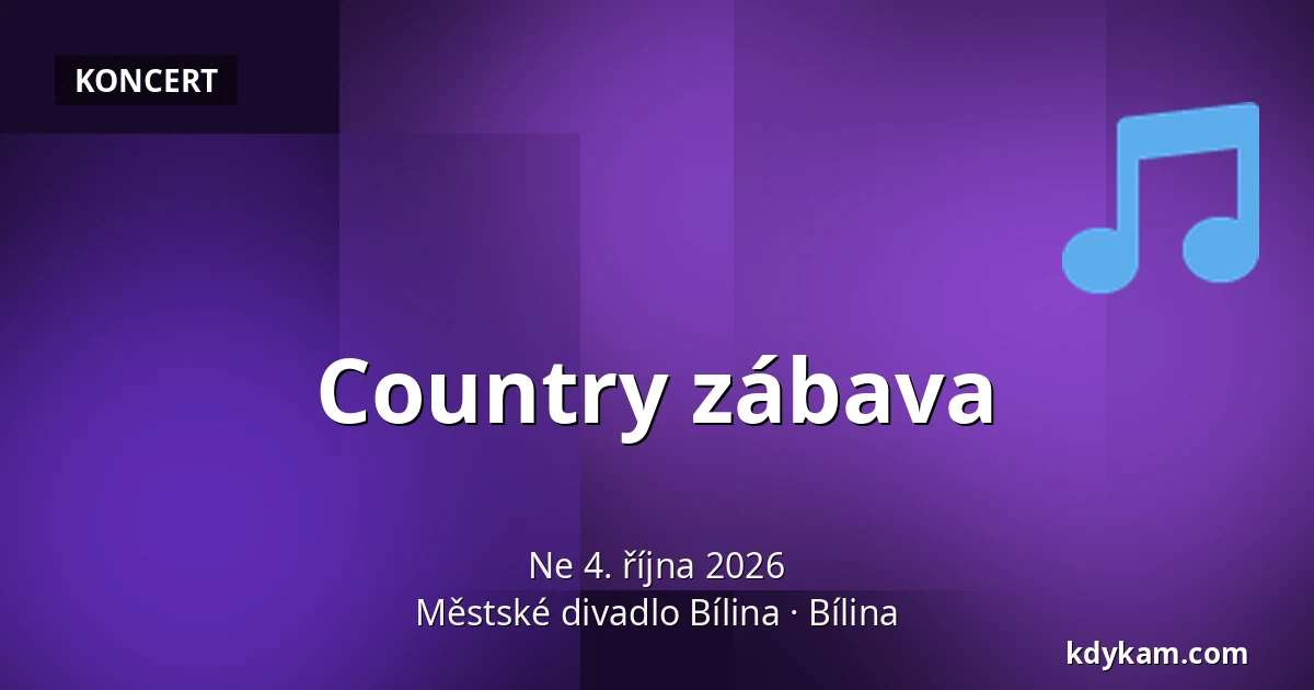 Country zábava — Městské divadlo Bílina, Bílina