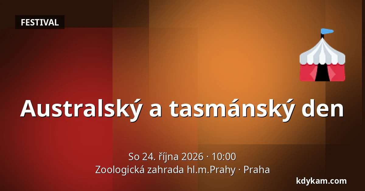 Australský a tasmánský den — Zoologická zahrada hl.m.Prahy, Praha