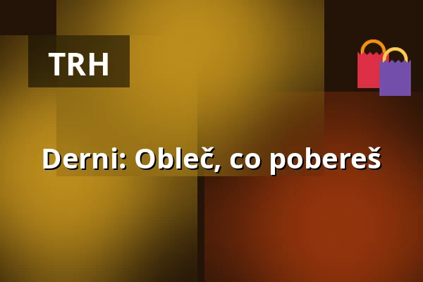Derni: Obleč, co pobereš — MeetFactory, Praha