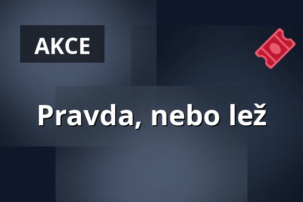 Pravda, nebo lež — Jupiter klub, Velké Meziříčí