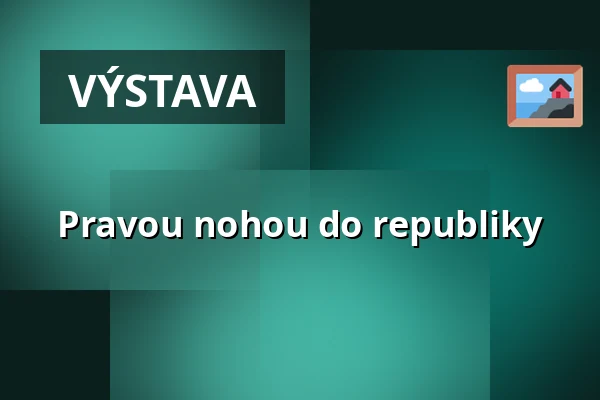 Pravou nohou do republiky — Masarykovo muzeum v Hodoníně, Hodonín