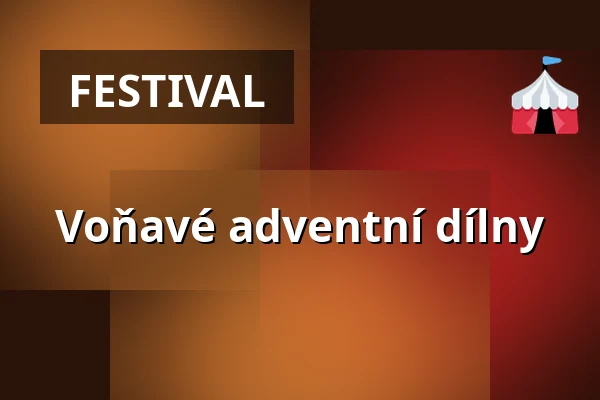 Voňavé adventní dílny — Východočeské muzeum v Pardubicích, Pardubice