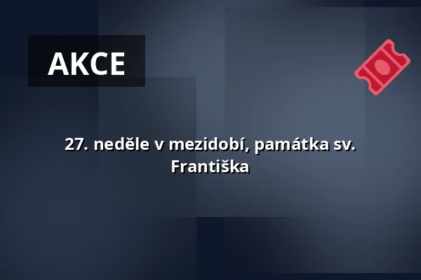 27. neděle v mezidobí, památka sv. Františka — Kostel sv. Mikuláše, Znojmo