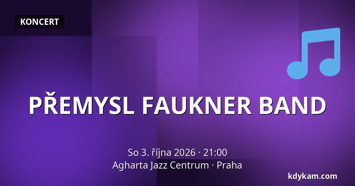PŘEMYSL FAUKNER BAND — Agharta Jazz Centrum, Praha