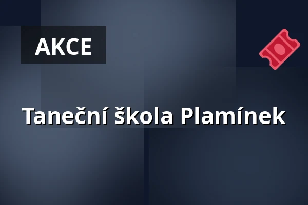 Taneční škola Plamínek — Kulturní dům Ládví, Praha