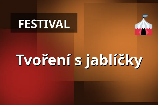 Tvoření s jablíčky — Nádvoří Starého děkanství, Úštěk