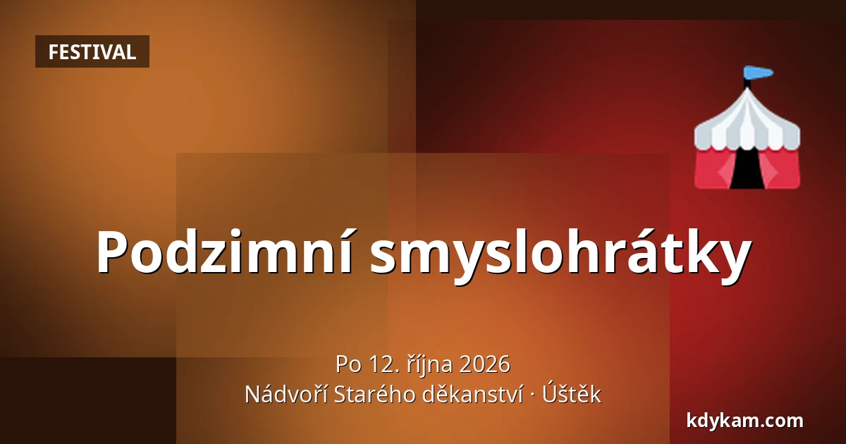 Podzimní smyslohrátky — Nádvoří Starého děkanství, Úštěk
