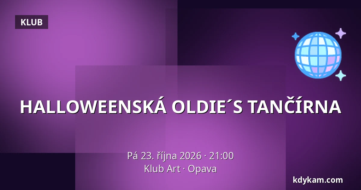 HALLOWEENSKÁ OLDIE´S TANČÍRNA — Klub Art, Opava