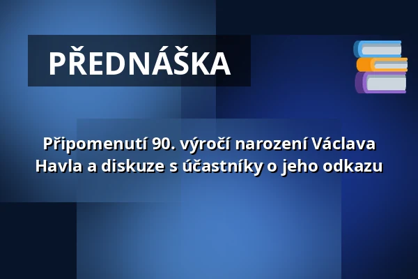 Připomenutí 90. výročí narození Václava Havla a diskuze s účastníky o jeho odkazu — Úřad městské části Brno-střed, Brno
