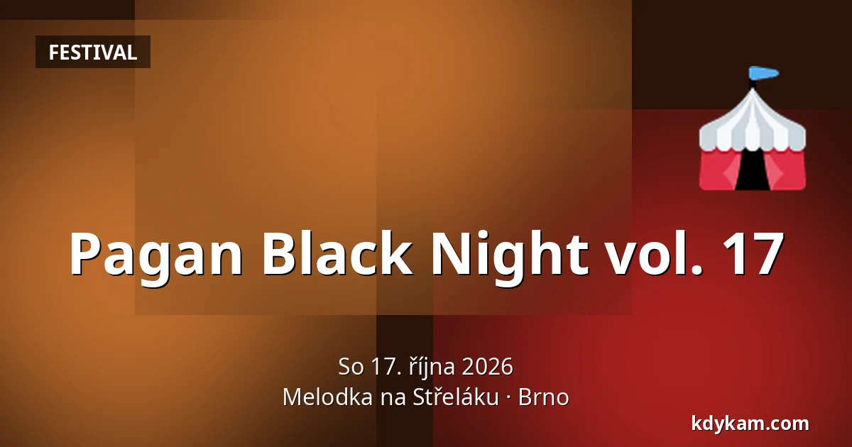 Pagan Black Night vol. 17 — Melodka na Střeláku, Brno
