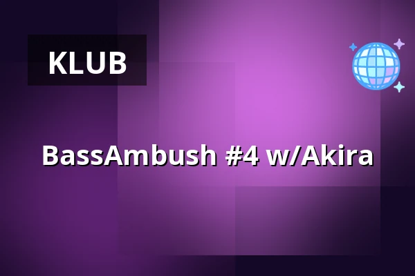 BassAmbush #4 w/Akira — Prostor (Panský dvůr), Boskovice