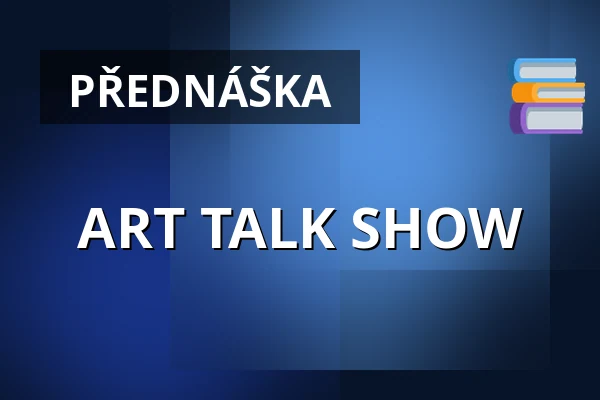 ART TALK SHOW — Musilka, Brno