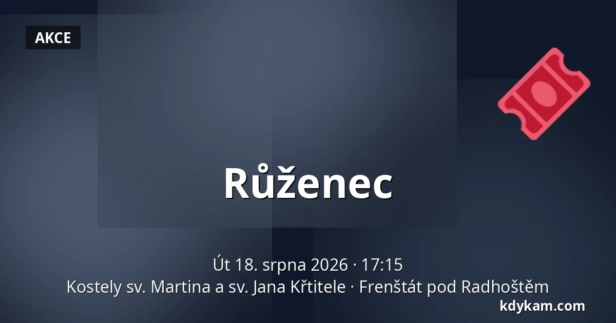 Růženec — Kostely sv. Martina a sv. Jana Křtitele, Frenštát pod Radhoštěm