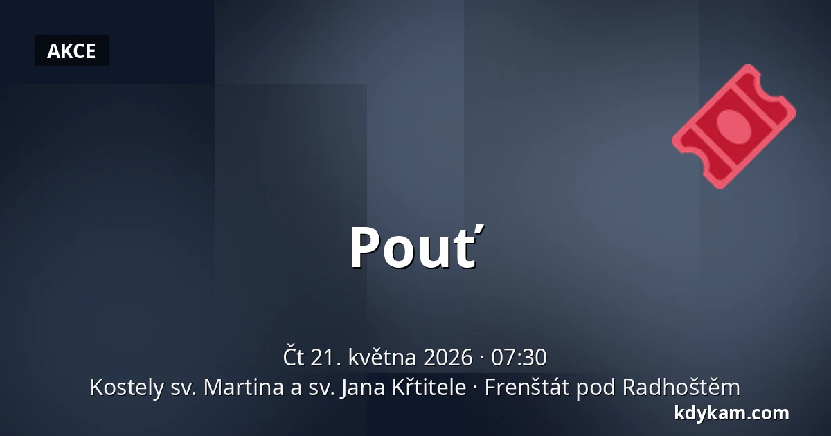 Pouť — Kostely sv. Martina a sv. Jana Křtitele, Frenštát pod Radhoštěm