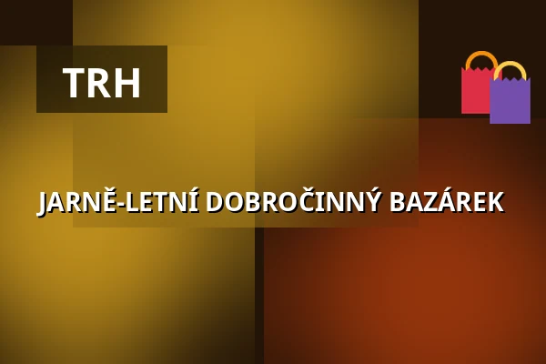 JARNĚ-LETNÍ DOBROČINNÝ BAZÁREK — Kostel Stětí sv. Jana Křtitele, Praha