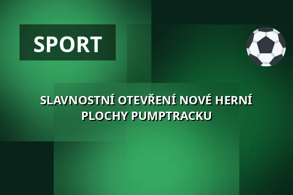 SLAVNOSTNÍ OTEVŘENÍ NOVÉ HERNÍ PLOCHY PUMPTRACKU — Horní Měcholupy, Praha