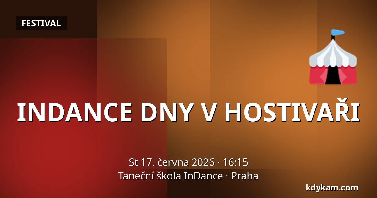 INDANCE DNY V HOSTIVAŘI — Taneční škola InDance, Praha