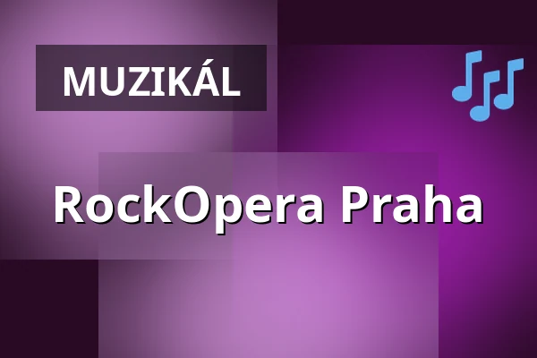 RockOpera Praha — rockopera praha, Praha