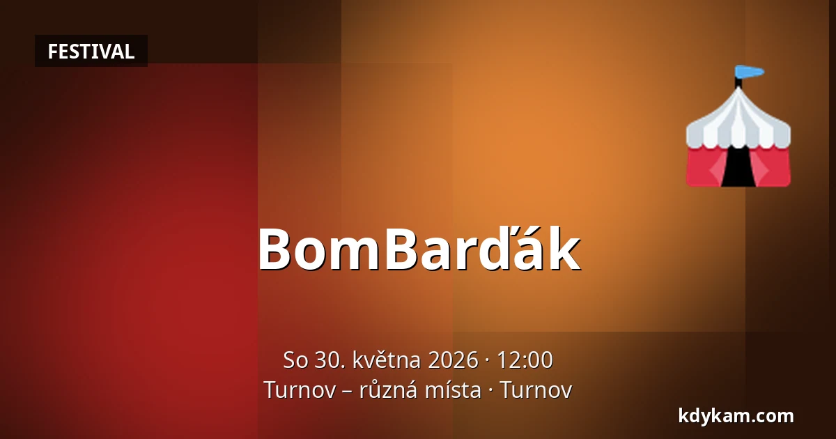 BomBarďák — Turnov – různá místa, Turnov