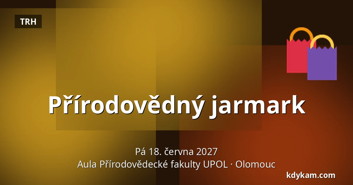 Přírodovědný jarmark — Aula Přírodovědecké fakulty UPOL, Olomouc