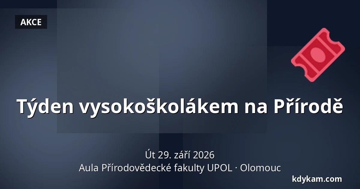Týden vysokoškolákem na Přírodě — Aula Přírodovědecké fakulty UPOL, Olomouc