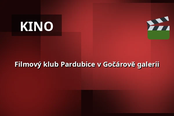 Filmový klub Pardubice v Gočárově galerii — Gočárova galerie, Pardubice