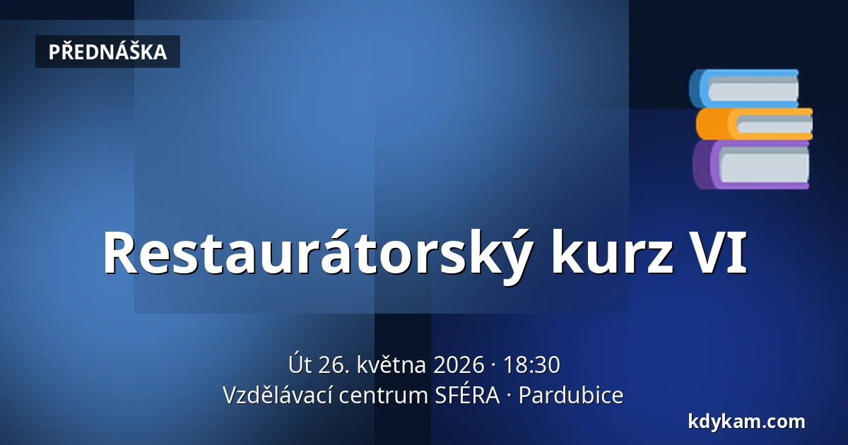 Restaurátorský kurz VI — Vzdělávací centrum SFÉRA, Pardubice