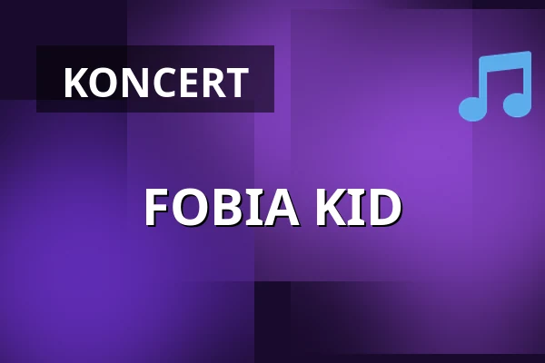 FOBIA KID — fuchs2, Praha