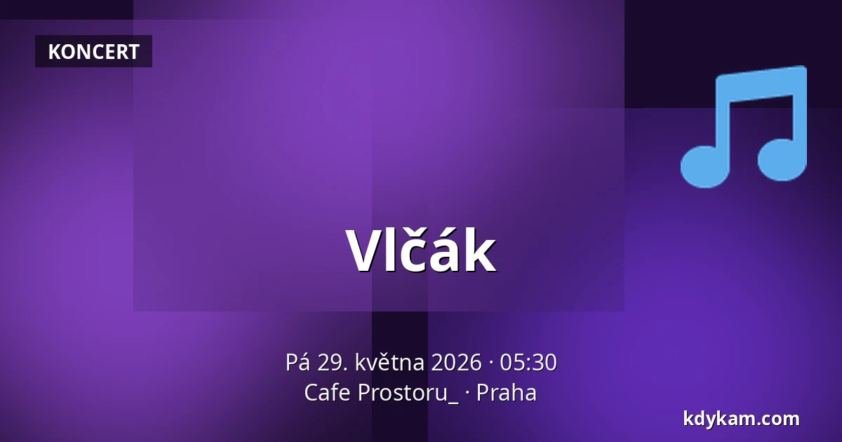 Vlčák — Cafe Prostoru_, Praha