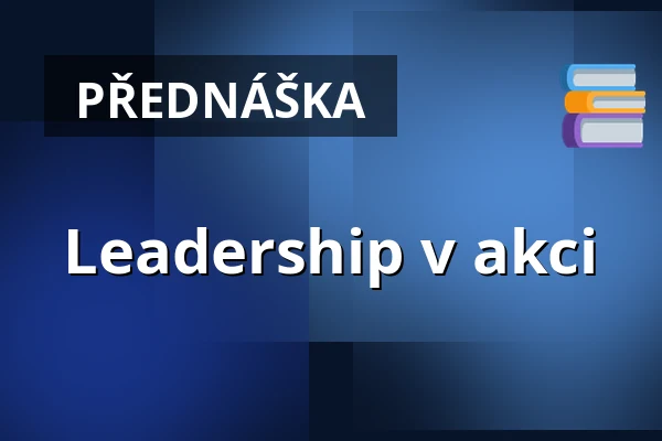 Leadership v akci — Česká rada dětí a mládeže, Praha