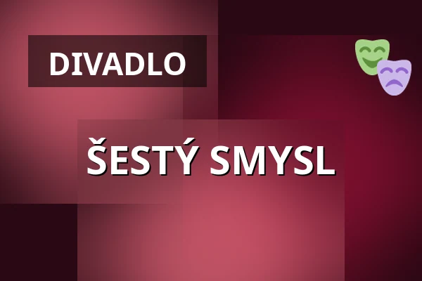 ŠESTÝ SMYSL — Cabaret des Péchés, Brno