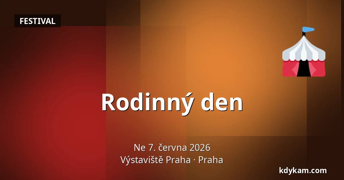 Rodinný den — Výstaviště Praha, Praha