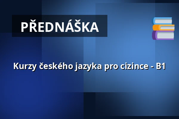 Kurzy českého jazyka pro cizince - B1 — Vesna, Brno