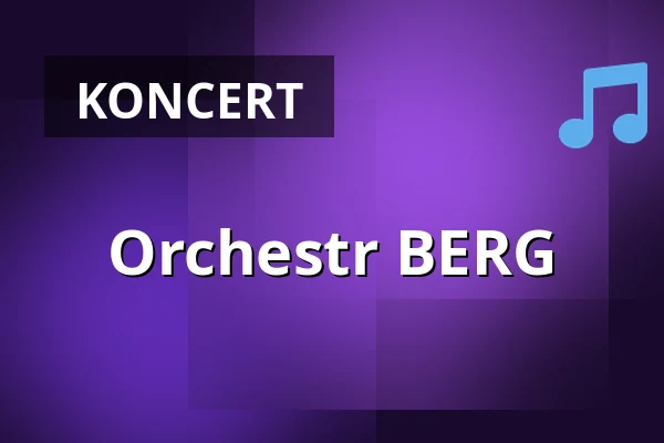 Orchestr BERG — AVU, Praha