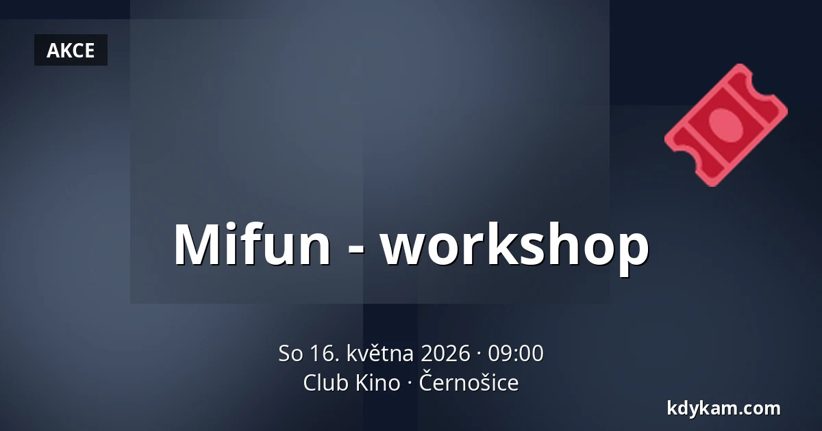 Mifun - workshop — Club Kino, Černošice