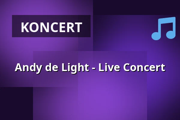 Andy de Light - Live Concert — Chapeau Rouge, Praha